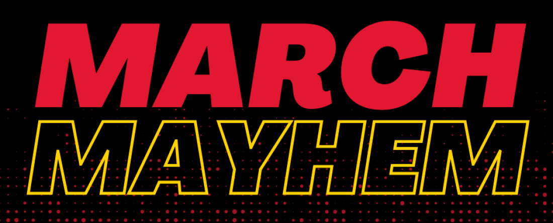 March Mayhem